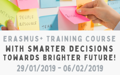 Erasmus+ Training Course “With Smarter Decisions Towards Brighter Future”